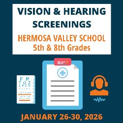 Vision & Hearing Screenings - Hermosa Valley School 5th & 8th Grades - January 26-30, 2026